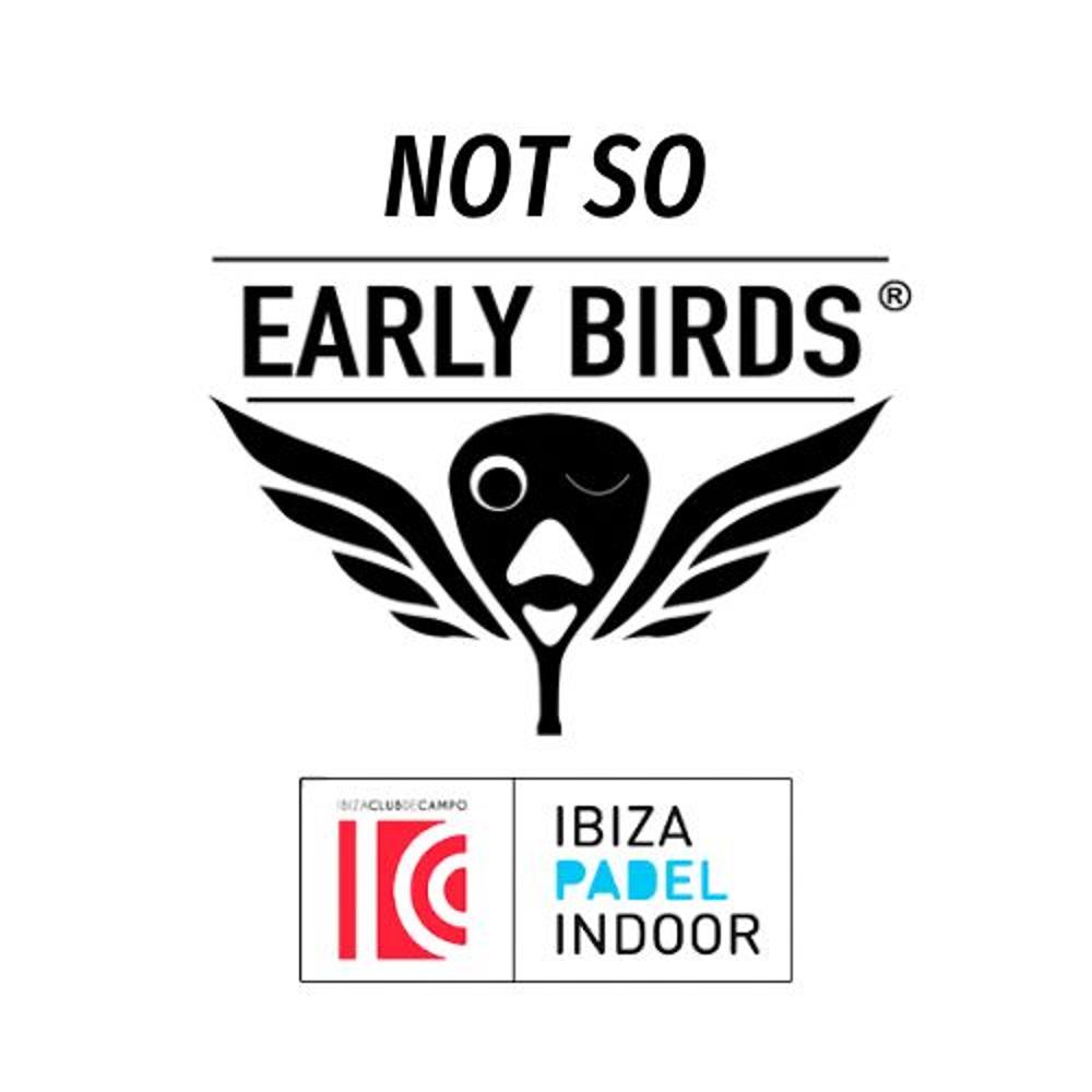 NOT SO EARLY BIRDS®